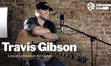 Travis Gibson | Lemonade Live Acoustic Sessions