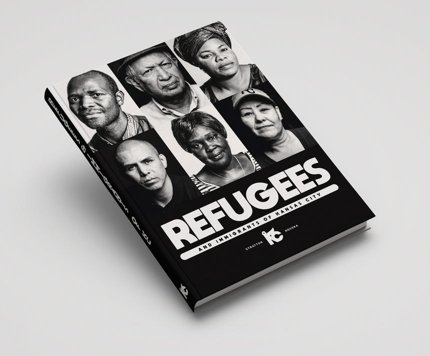 [PRE-ORDER] Refugees & Immigrants of Kansas City - Hardback 1st Edition